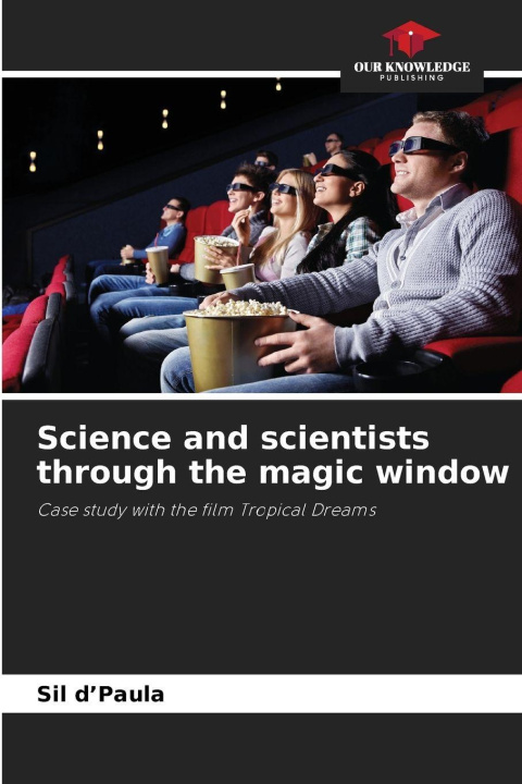 Kniha Science and scientists through the magic window Sil d'Paula