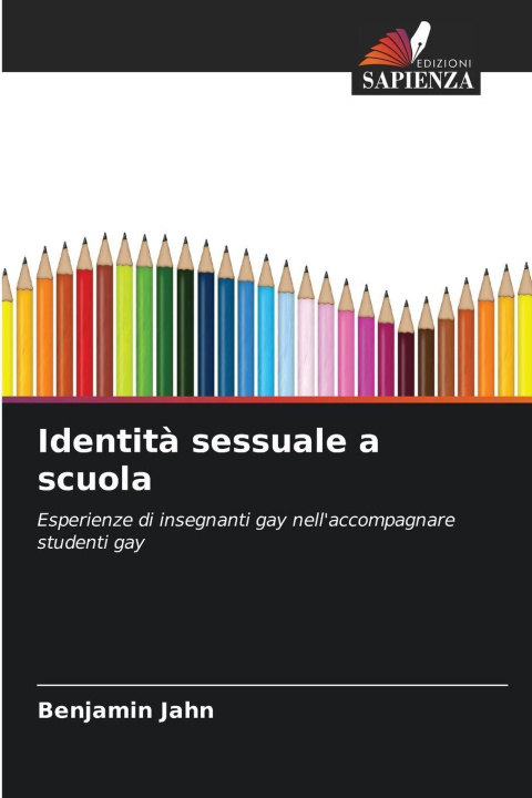Kniha Identità sessuale a scuola Benjamin Jahn