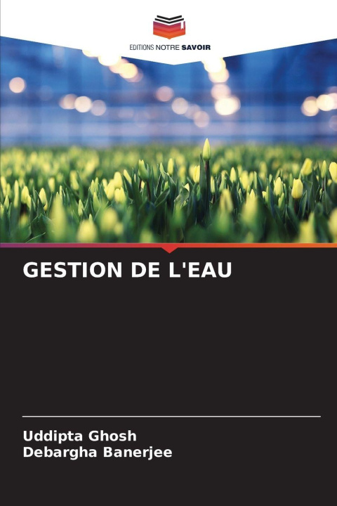 Knjiga GESTION DE L'EAU Uddipta Ghosh