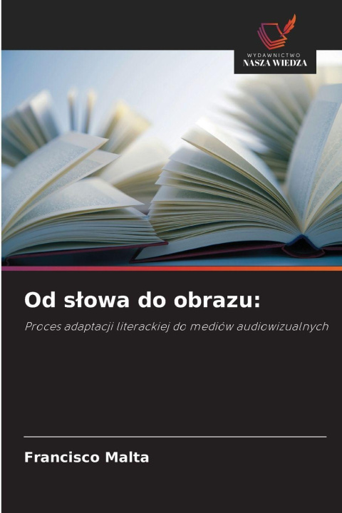 Kniha Od slowa do obrazu: Francisco Malta