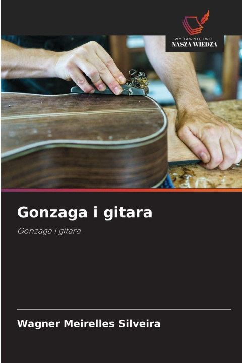 Book Gonzaga i gitara Wagner Meirelles Silveira