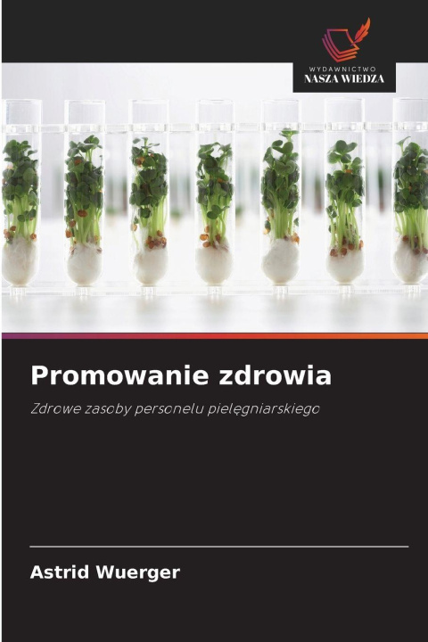 Kniha Promowanie zdrowia Astrid Wuerger