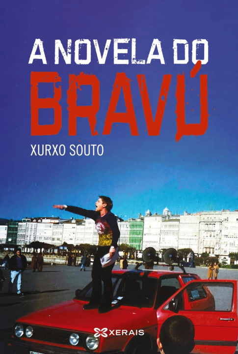 Kniha A NOVELA DO BRAVU XURXO SOUTO