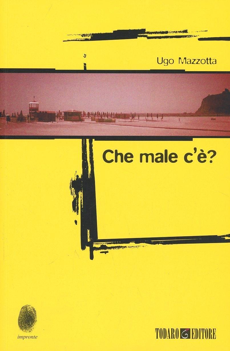 Kniha Che male c'è? Ugo Mazzotta