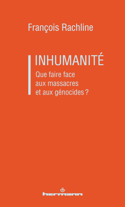 Kniha Inhumanité François Rachline