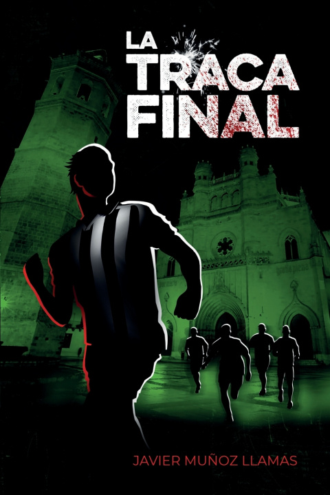 Kniha La traca final Javier Muñoz Llamas