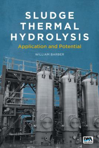 Knjiga Sludge Thermal Hydrolysis William Barber