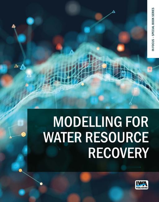 Kniha Modelling for Water Resource Recovery Arifur Rahman