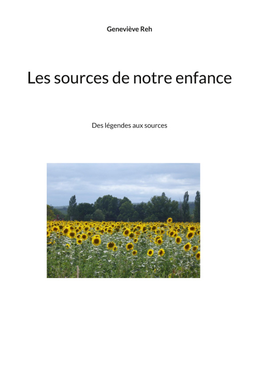 Book SOURCES DE NOTRE ENFANCE REH GENEVIEVE