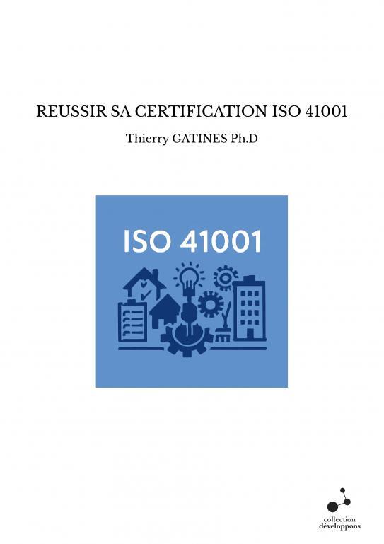Knjiga REUSSIR SA CERTIFICATION ISO 41001 GATINES Ph.D