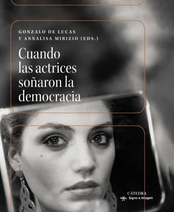 Kniha CUANDO LAS ACTRICES SOÑARON LA DEMOCRACIA GONZALO / MIRIZIO