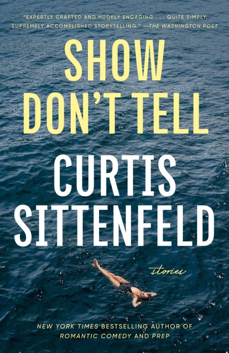 Buch SHOW DONT TELL SITTENFELD CURTIS