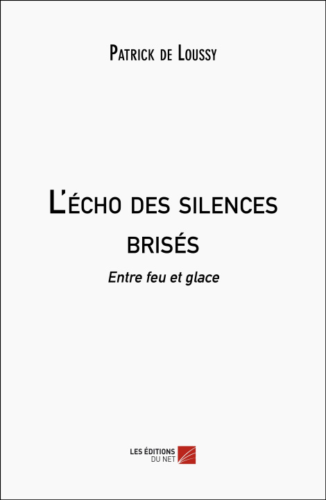 Kniha L'écho des silences brisés Patrick de Loussy