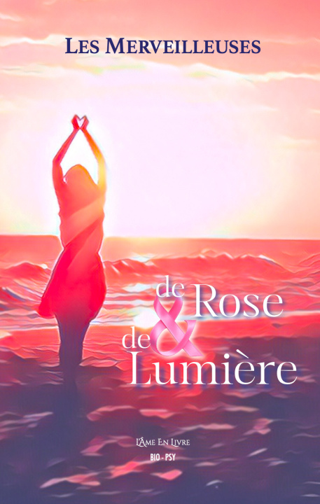 Livro De rose et de lumière Les Merveilleuses