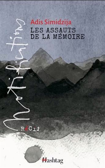 Carte LES ASSAUTS DE LA MEMOIRE SIMIDZIJA ADIS