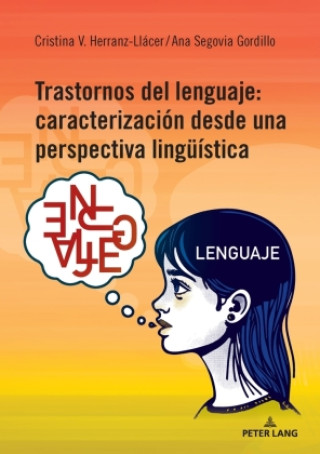 Kniha Trastornos del lenguaje: caracterización desde una perspectiva lingüística Cristina Herranz Llácer