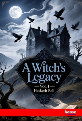 Kniha A Witch's Legacy Hesketh Bell