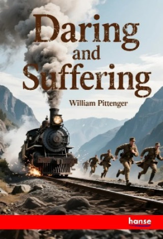 Kniha Daring and Suffering William Pittenger