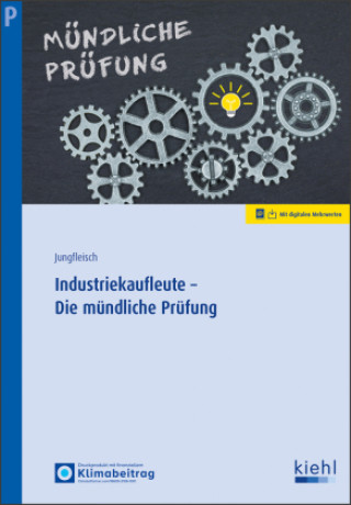 Knjiga Industriekaufleute - Die mündliche Prüfung Nadine Jungfleisch