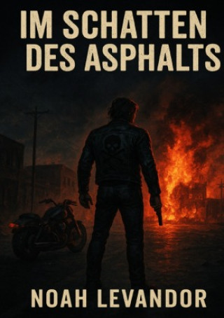 Kniha Im Schatten des Asphalts Noah Levandor
