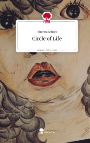 Kniha Circle of Life. Life is a Story - story.one Johanna Scheck