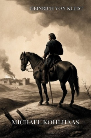 Kniha Michael Kohlhaas Heinrich von Kleist