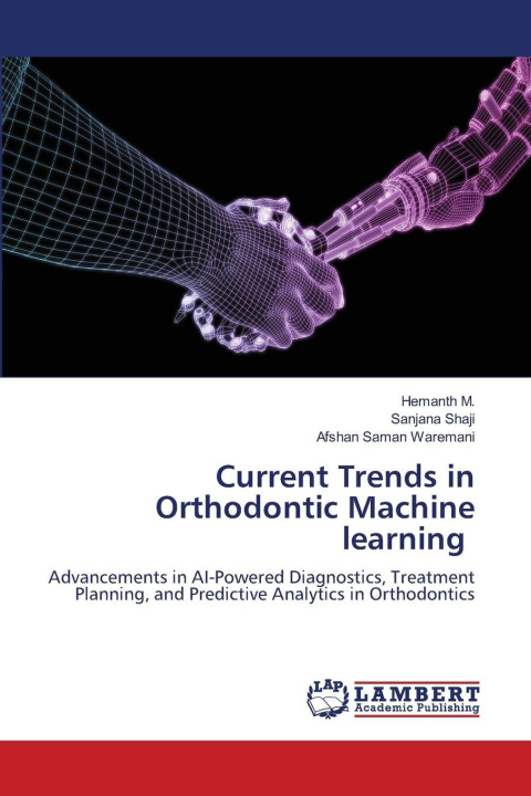 Knjiga Current Trends in Orthodontic Machine learning Hemanth M.