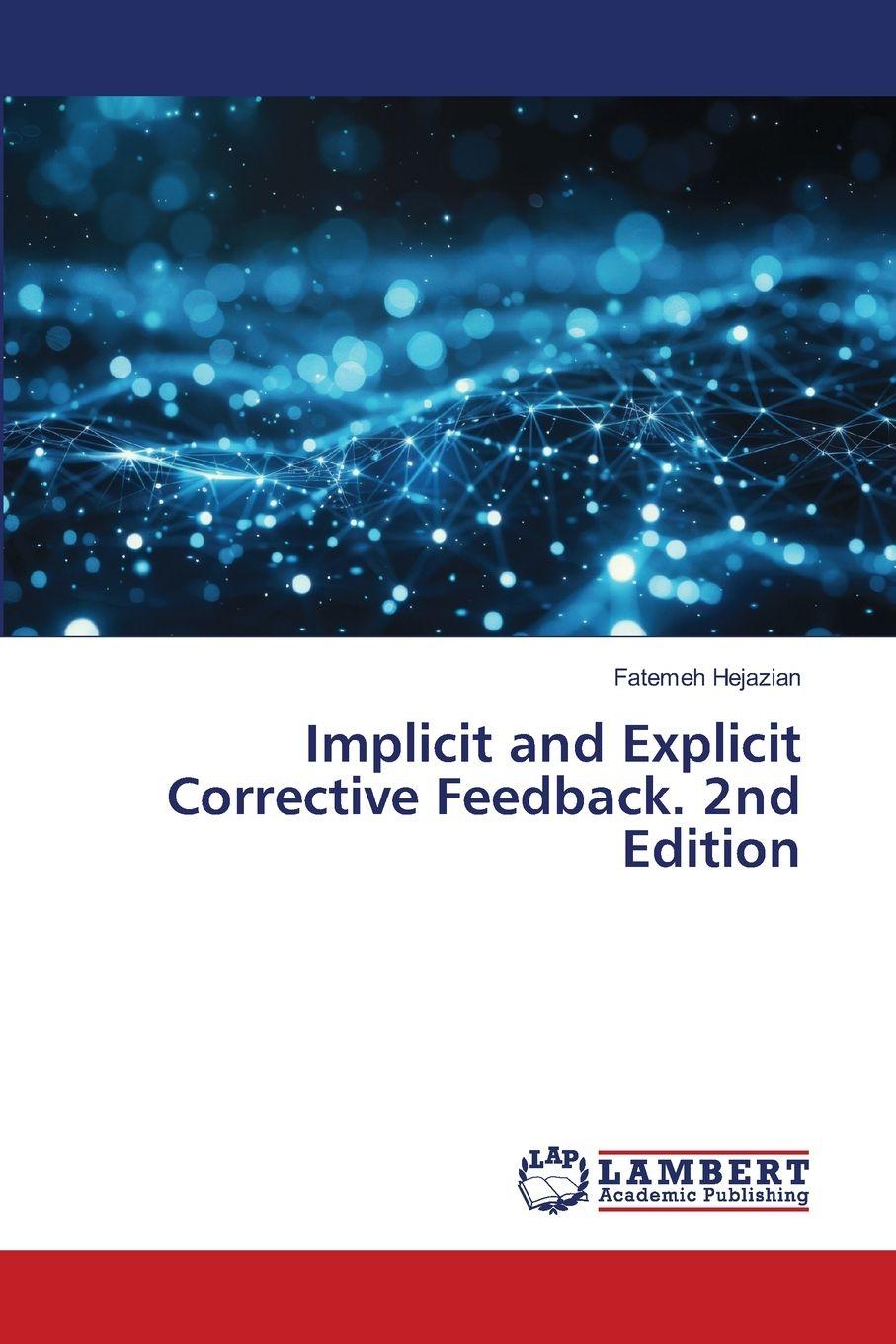 Kniha Implicit and Explicit Corrective Feedback. 2nd Edition Fatemeh Hejazian