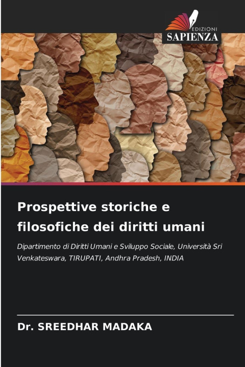 Kniha Prospettive storiche e filosofiche dei diritti umani Dr. SREEDHAR MADAKA