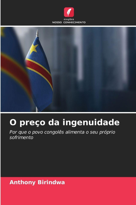 Kniha O preço da ingenuidade ANTHONY BIRINDWA