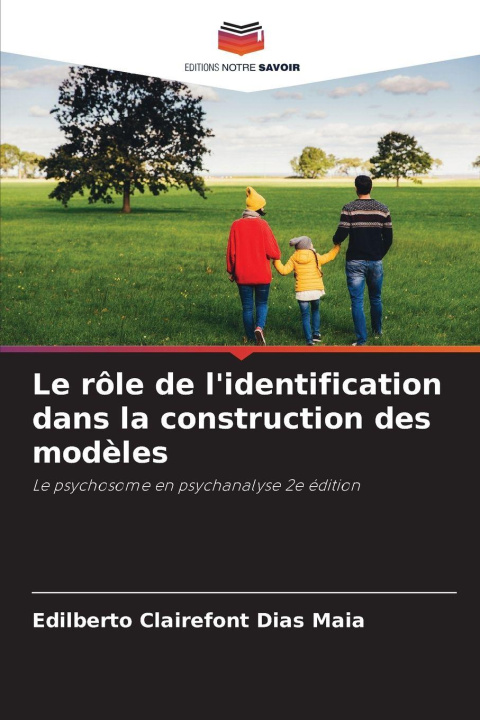 Kniha Le rôle de l'identification dans la construction des modèles Edilberto Clairefont Dias Maia