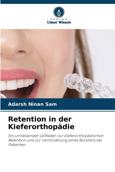 Knjiga Retention in der Kieferorthopädie Adarsh Ninan Sam