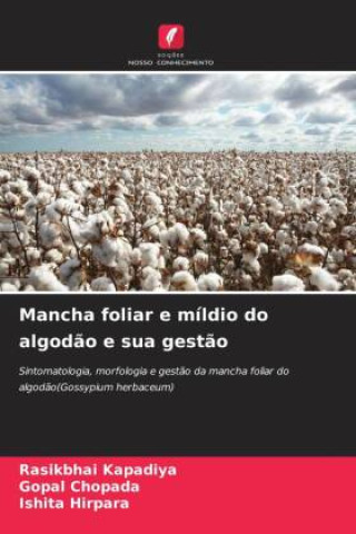 Kniha Mancha foliar e míldio do algodão e sua gestão Rasikbhai Kapadiya