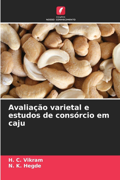 Kniha Avaliação varietal e estudos de consórcio em caju H. C. Vikram