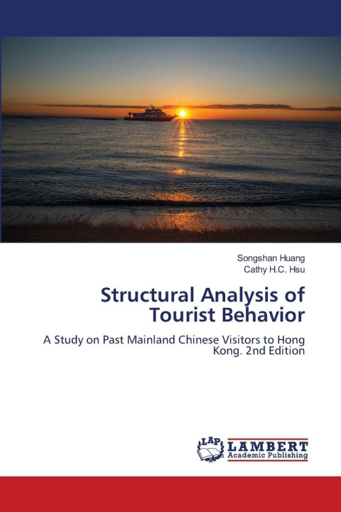 Knjiga Structural Analysis of Tourist Behavior Songshan Huang