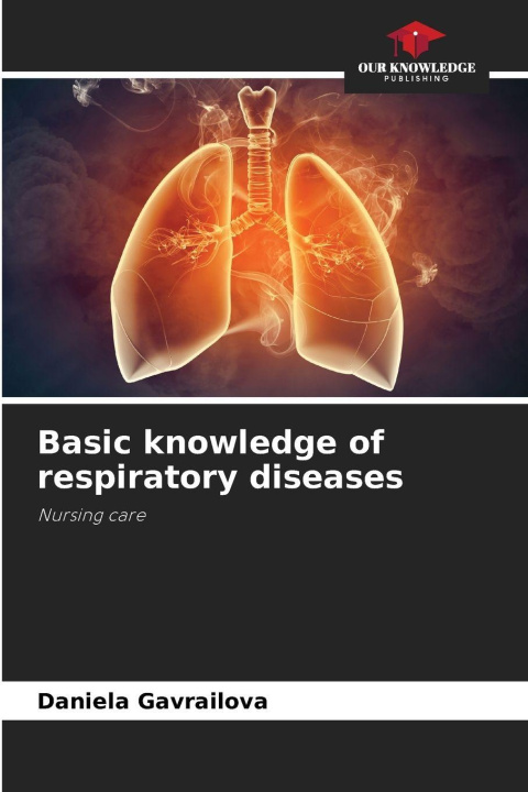 Kniha Basic knowledge of respiratory diseases Daniela Gavrailova