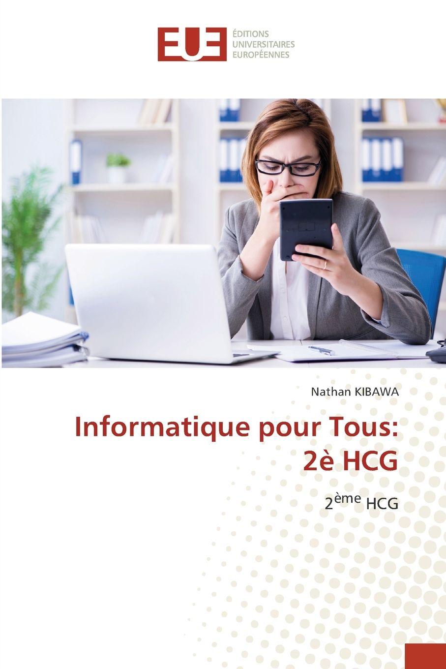Libro Informatique pour Tous: 2è HCG Nathan Kibawa