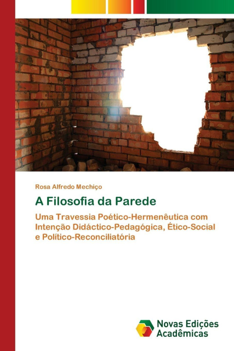 Kniha A Filosofia da Parede Rosa Alfredo Mechiço