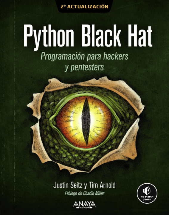 Knjiga PYTHON BLACK HAT. PROGRAMACION PARA HACKERS Y PENTESTERS TIM / SEITZ