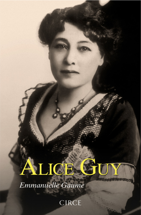 Kniha ALICE GUY EMMANUELLE GAUME