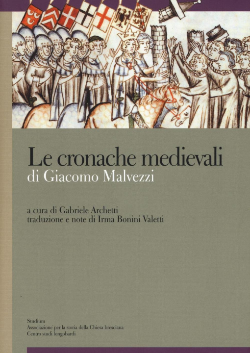 Kniha cronache medievali Giacomo Malvezzi