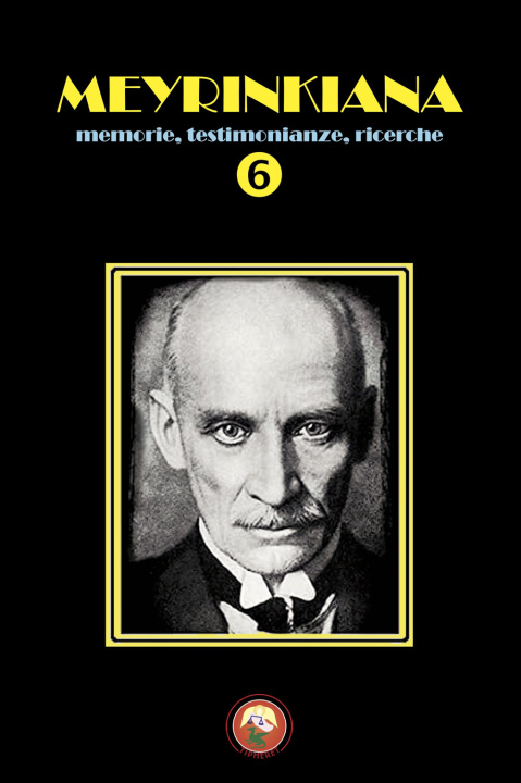 Kniha Meyrinkiana. Memorie, testimonianze, ricerche 