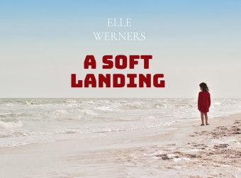 Boek A SOFT LANDING ELLE WERNERS