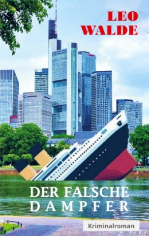 Kniha Der falsche Dampfer Leo Walde