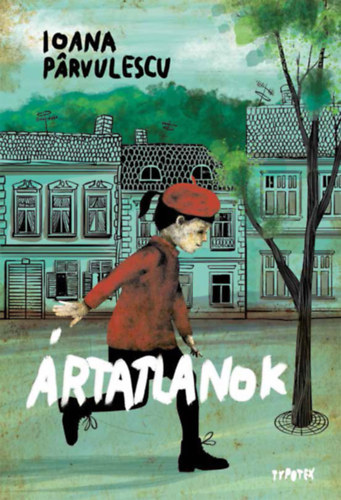 Kniha Ártatlanok Ioana Pârvulescu
