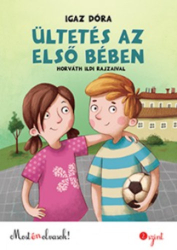 Kniha Ültetés az első bében Igaz Dóra