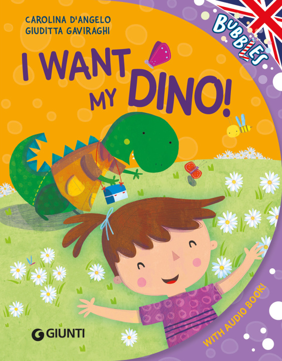 Kniha I want my dino! Carolina D'Angelo