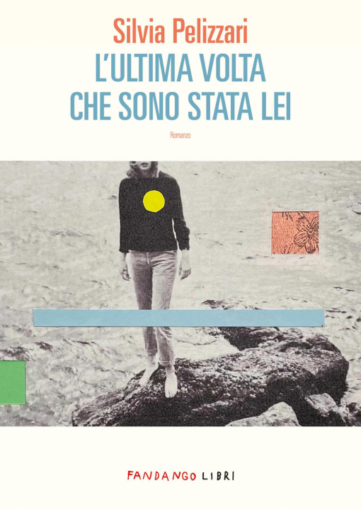 Kniha ultima volta che sono stata lei Silvia Pelizzari