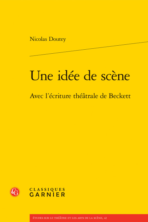 Knjiga Une idée de scène - avec l'écriture théatrale de beckett Doutey nicolas
