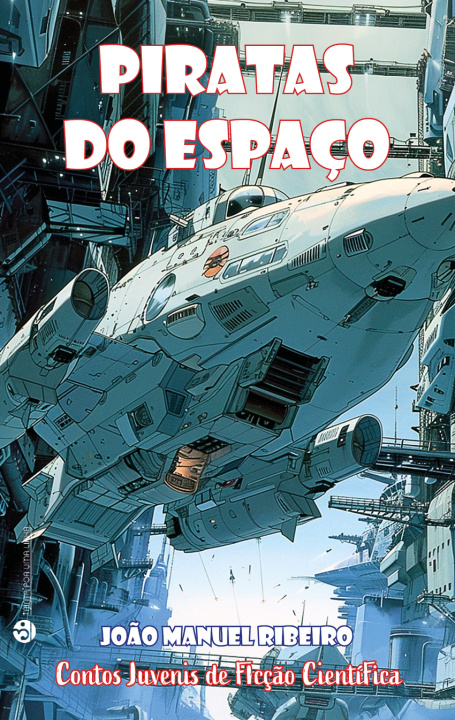 Kniha Piratas do Espaço Joao Manuel Ribeiro